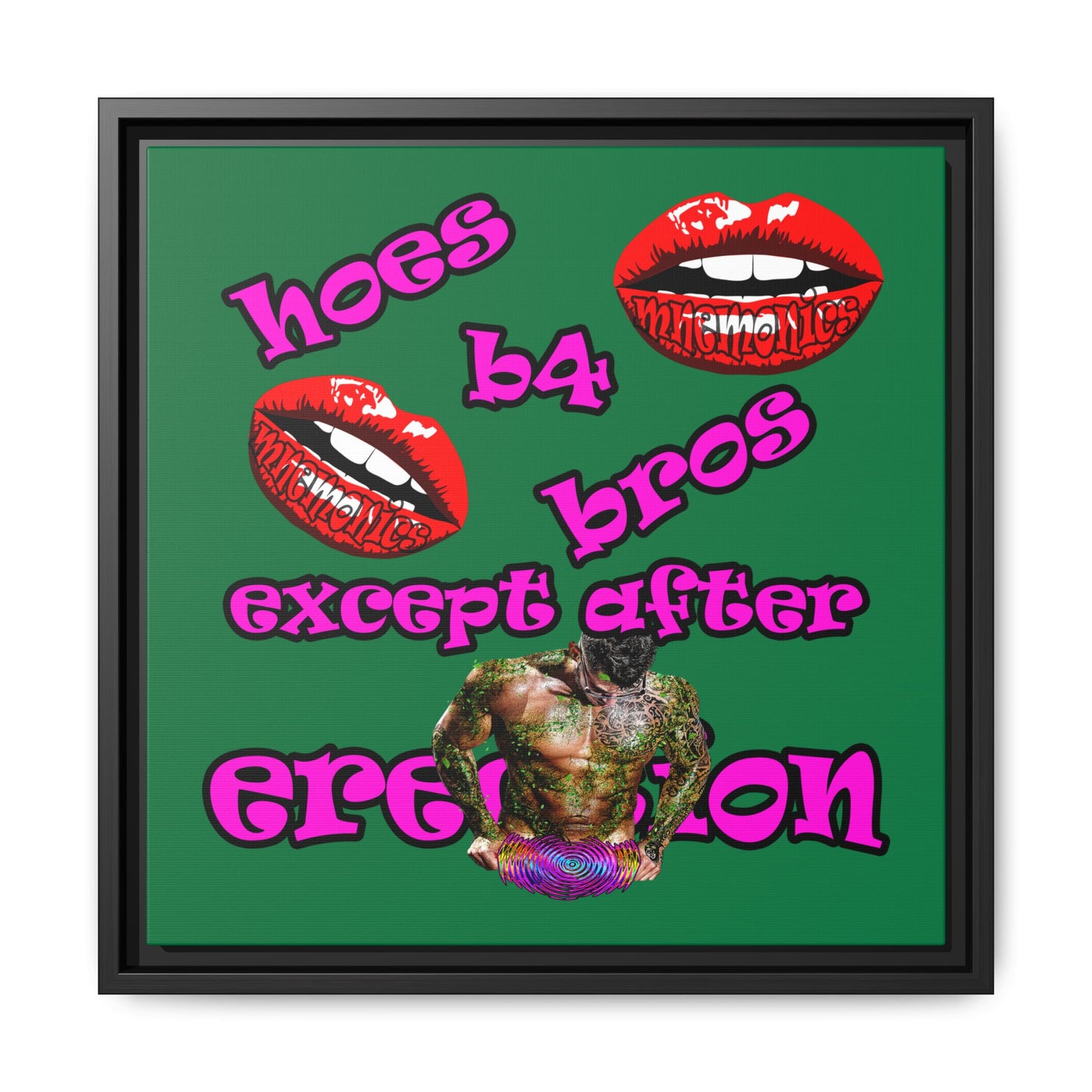 hoes b4 bros - framed canvas art (dark green)