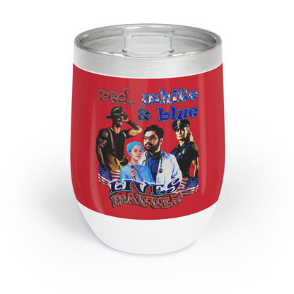 rw&b lives matter - Chill Wine Tumbler (dark red)