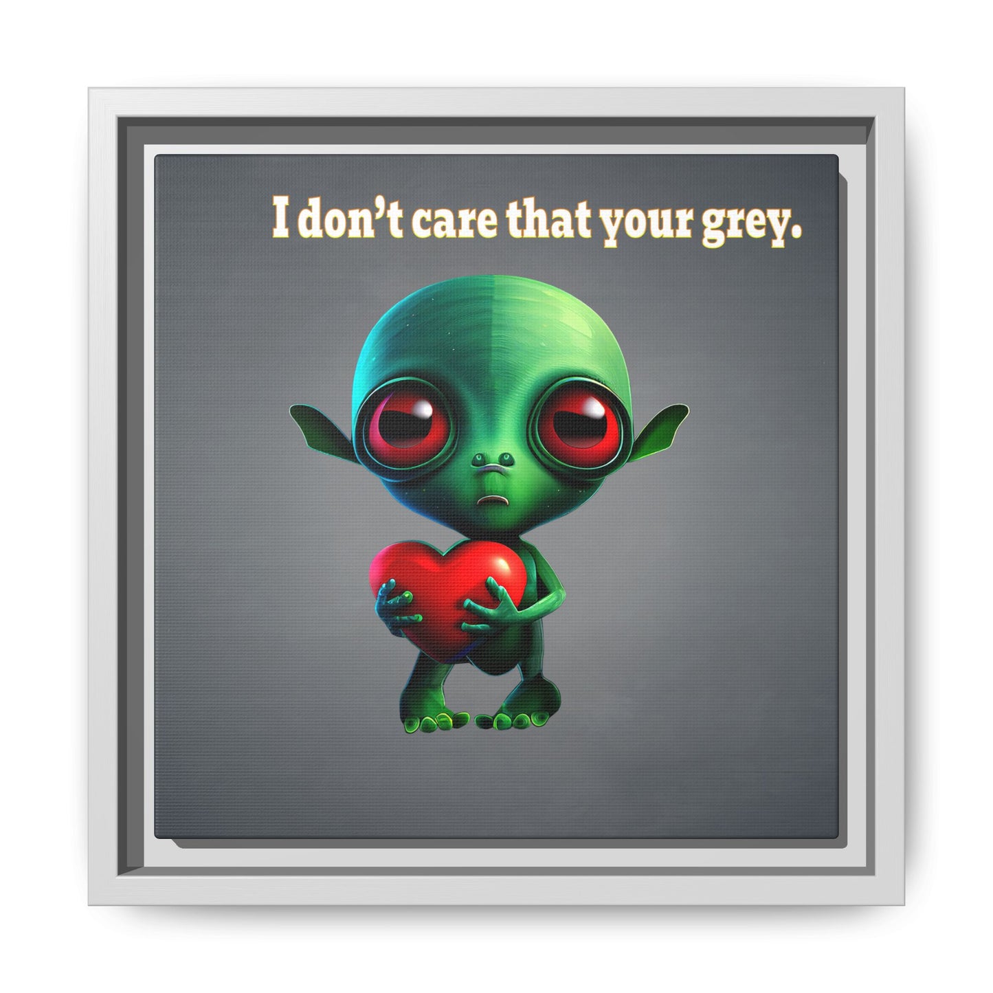 I don't care that your grey - framed canvas art (grey-light grey)