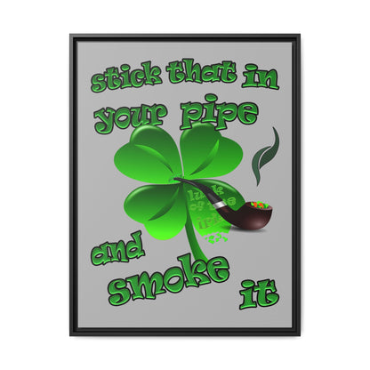 stick that in your pipe and smoke it - framed canvas art (light grey)