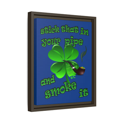 stick that in your pipe and smoke it - framed canvas art (dark blue)
