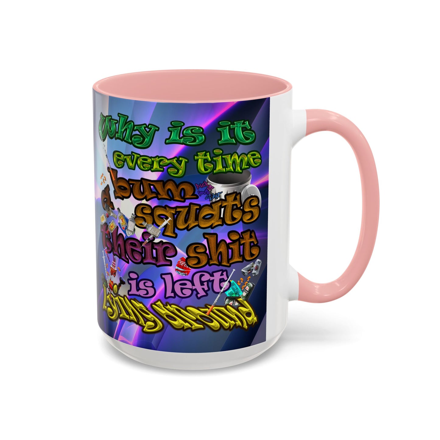 the bum's shit - Accent Mug (grey-pink wave)