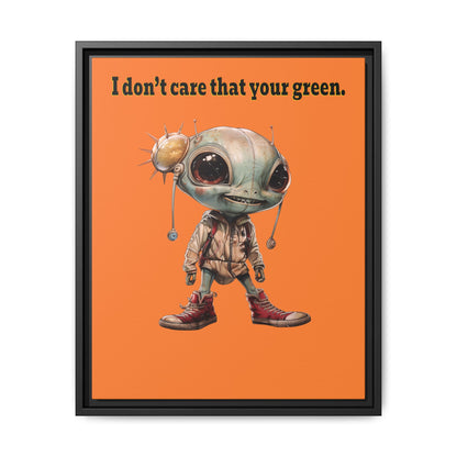 I don't care that your green - framed canvas art (crusta)