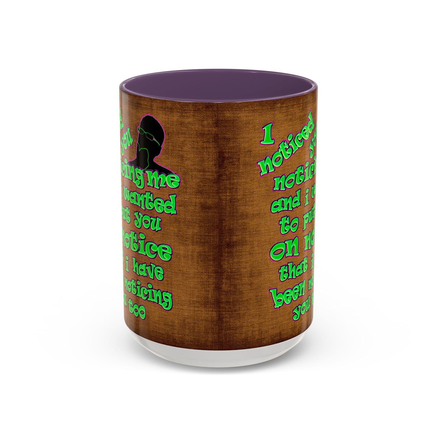 noticed you noticing - Accent Mug (brown papyrus)