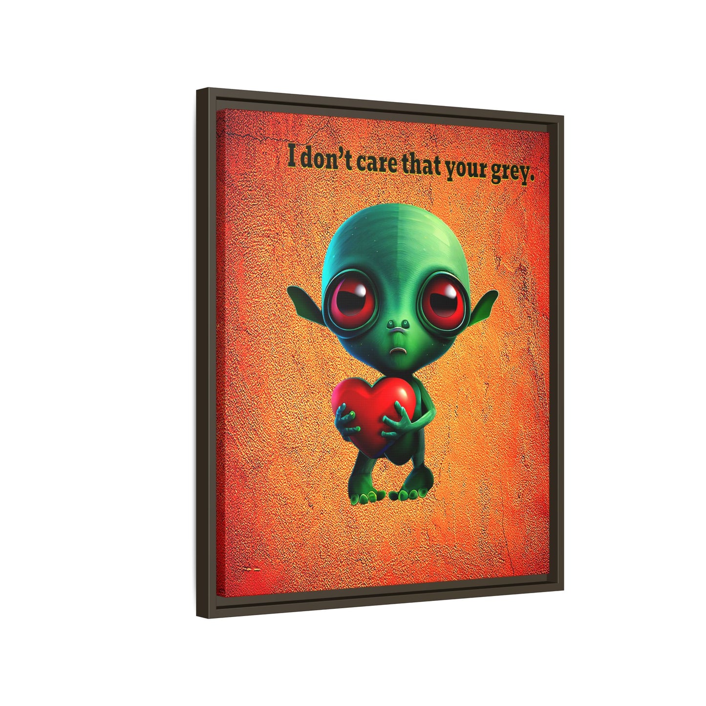 I don't care that your grey - framed canvas art (burnt orange)