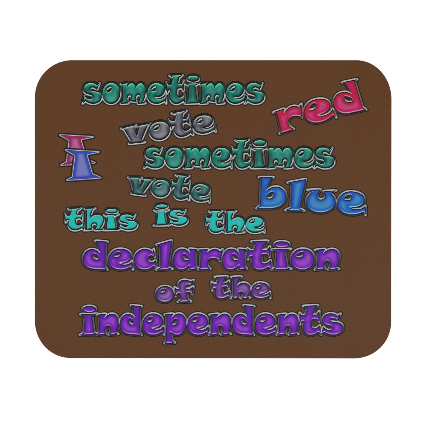 declaration of the independents - Mouse Pad (Rectangle) (brown)