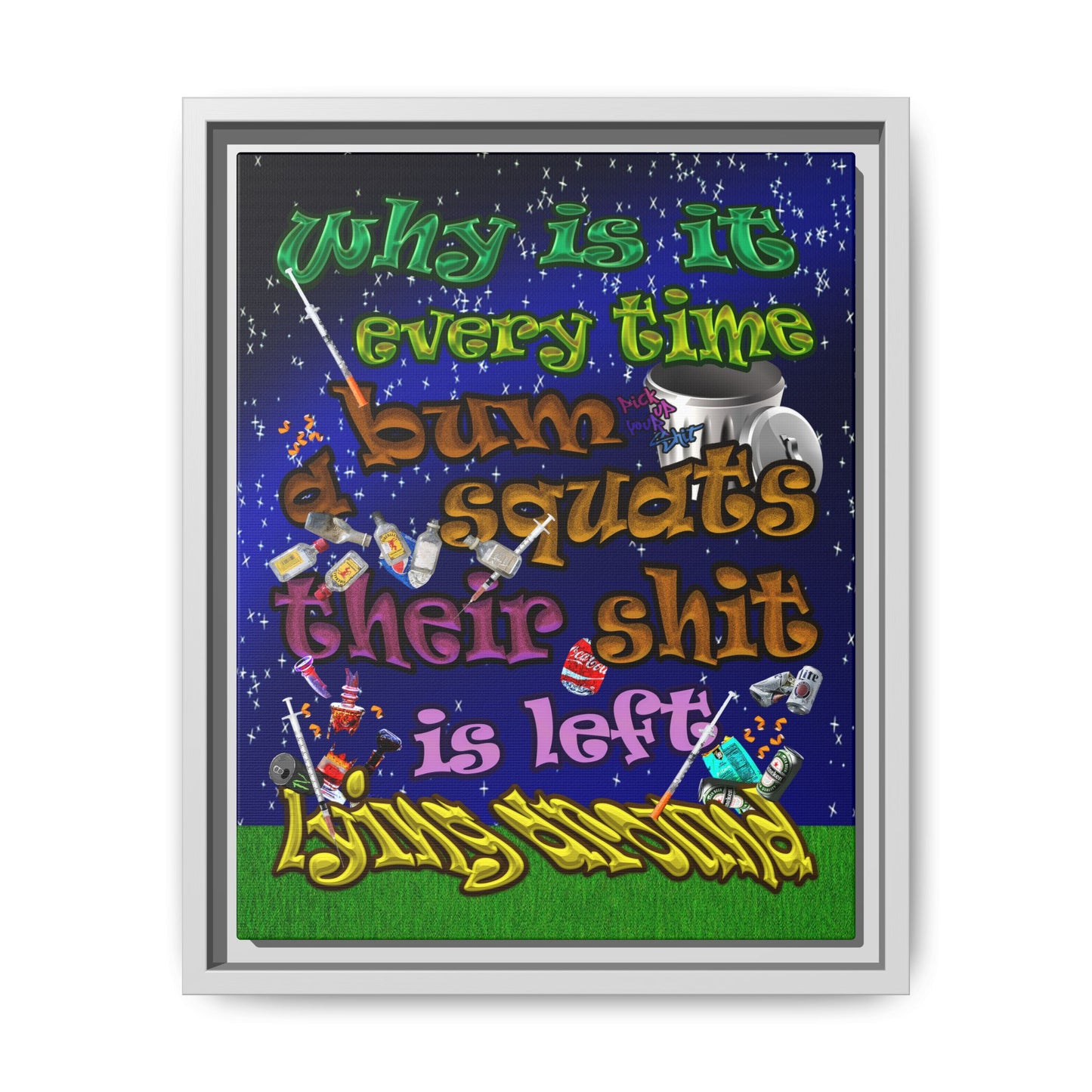 the bum's shit - framed canvas art ('snoops' background)