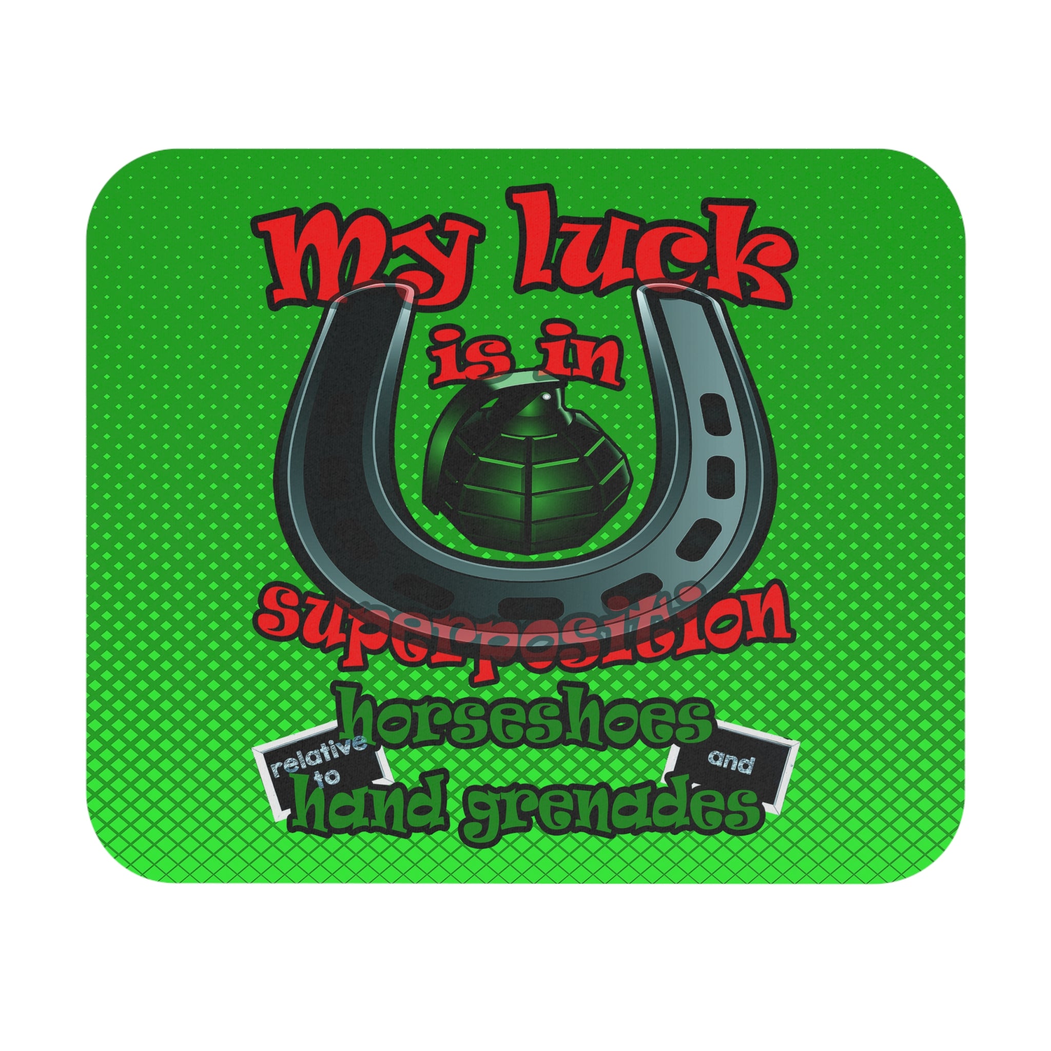 my luck - Mouse Pad (Rectangle) (logo green)
