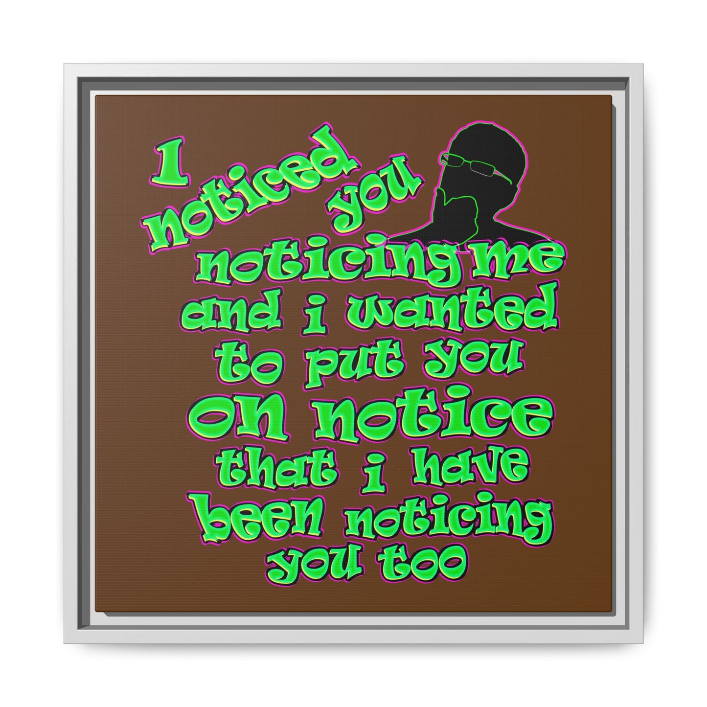 noticed you noticing - framed canvas art (brown)