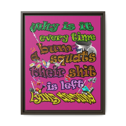 the bum's shit - framed canvas art (pink)