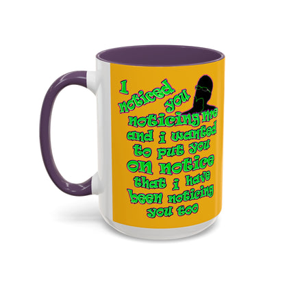 noticed you noticing - Accent Mug (yellow)