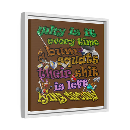 the bum's shit - framed canvas art (brown)