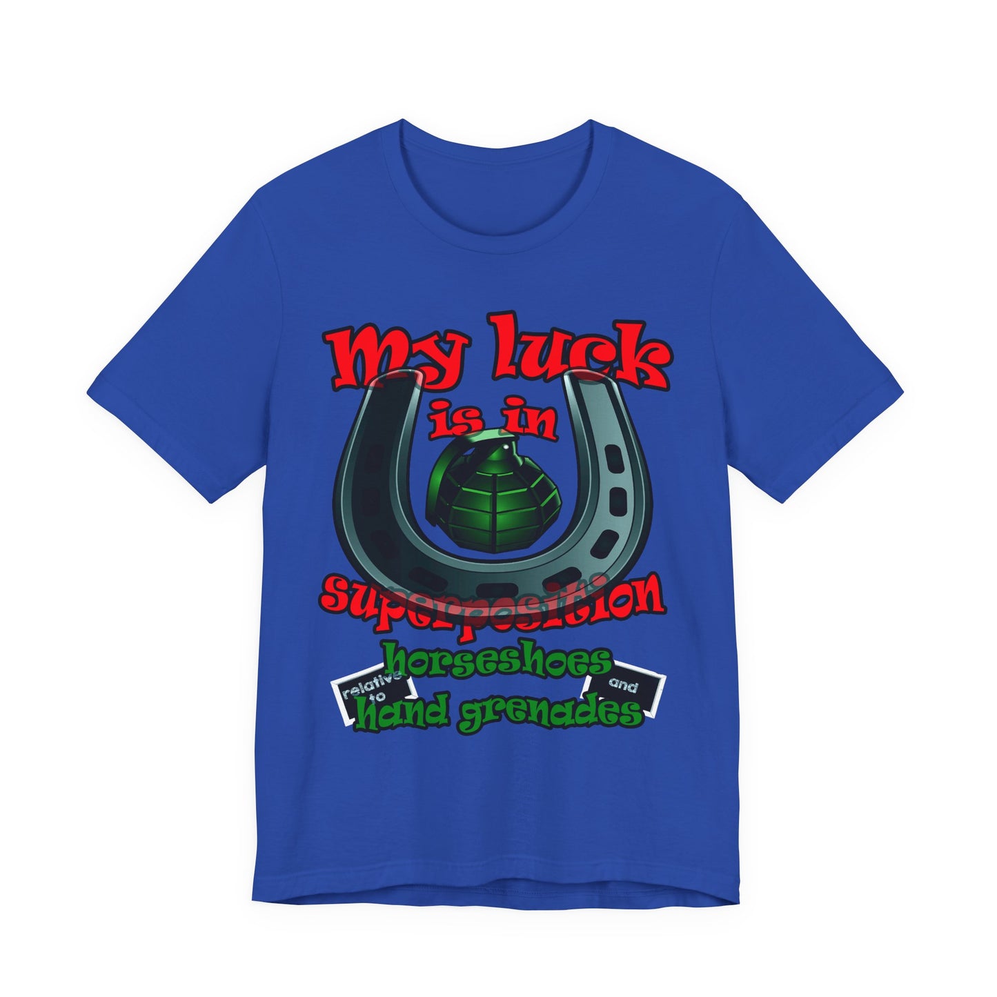 my luck - Unisex Jersey Short Sleeve Tee