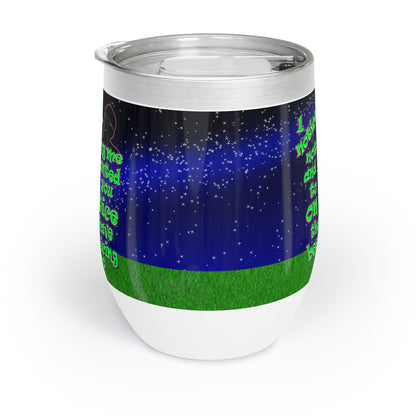 noticed you noticing - Chill Wine Tumbler ('snoops' background)