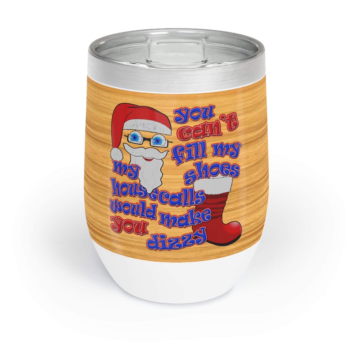 santa's shoes - Chill Wine Tumbler (butterscotch wood finish)