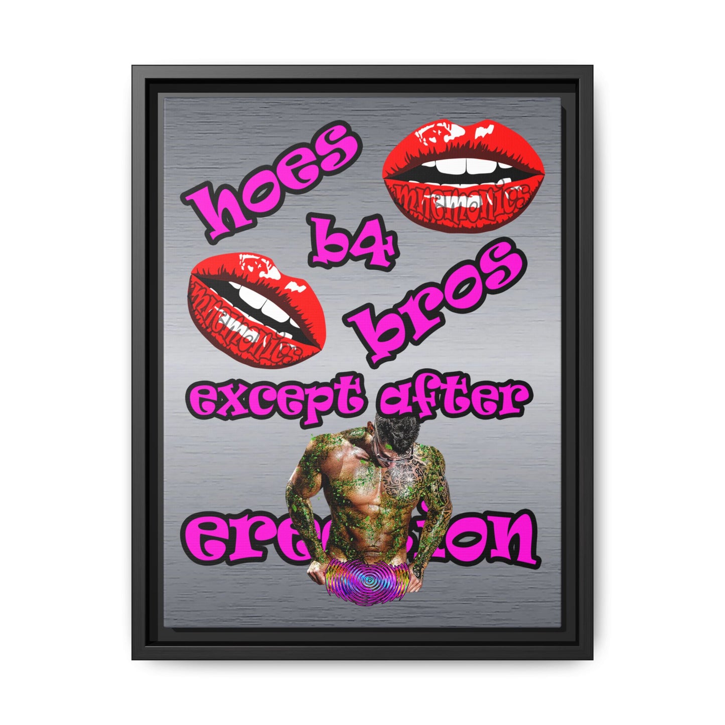 hoes b4 bros - framed canvas art (brushed nickel)