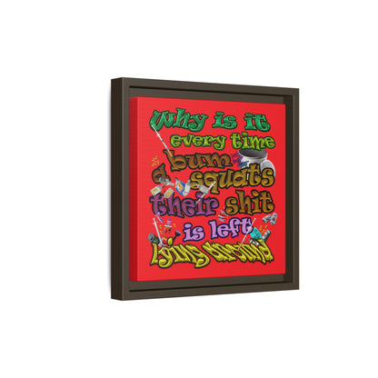 the bum's shit - framed canvas art (red)