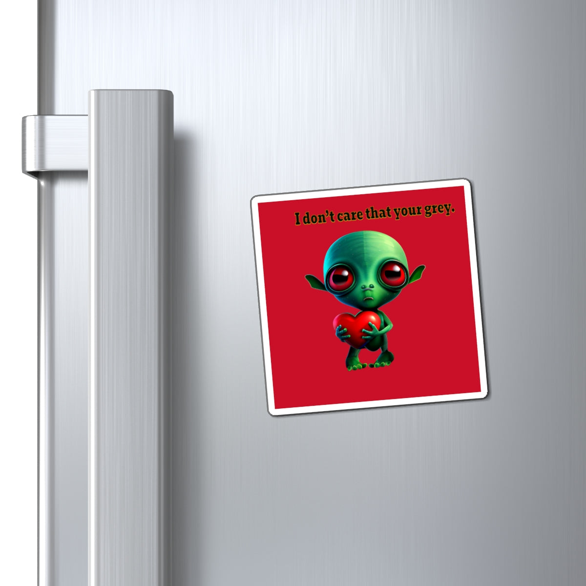 I don't care that your grey - Magnets - (dark red)