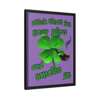 stick that in your pipe and smoke it - framed canvas art (light purple)