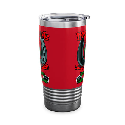 my luck - Ringneck Tumbler, 20oz (dark red)