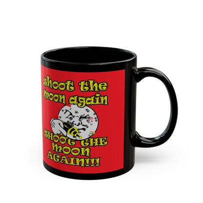 shoot the moon again - Black Mug (red)