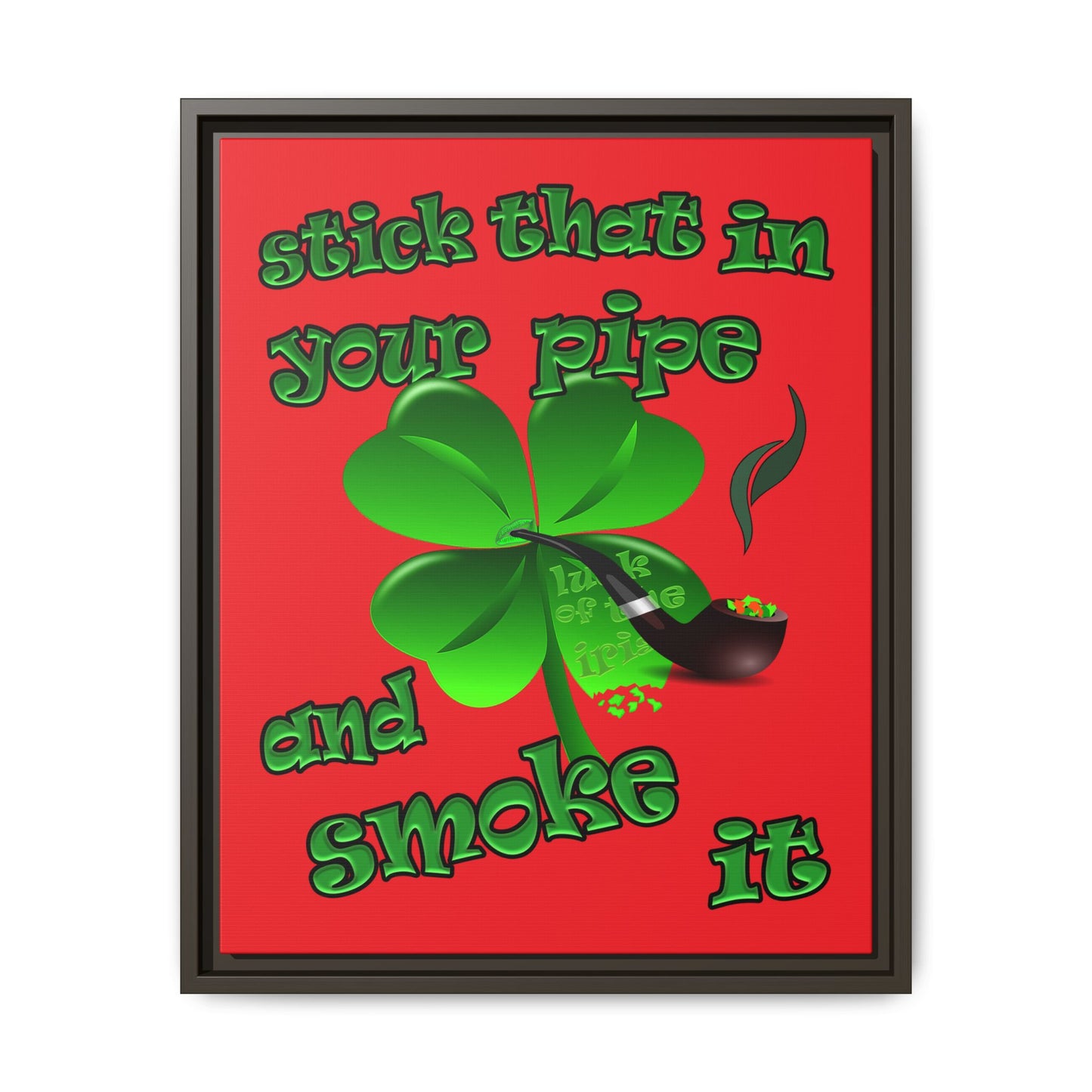 stick that in your pipe and smoke it - framed canvas art (red)