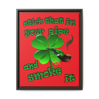 stick that in your pipe and smoke it - framed canvas art (red)