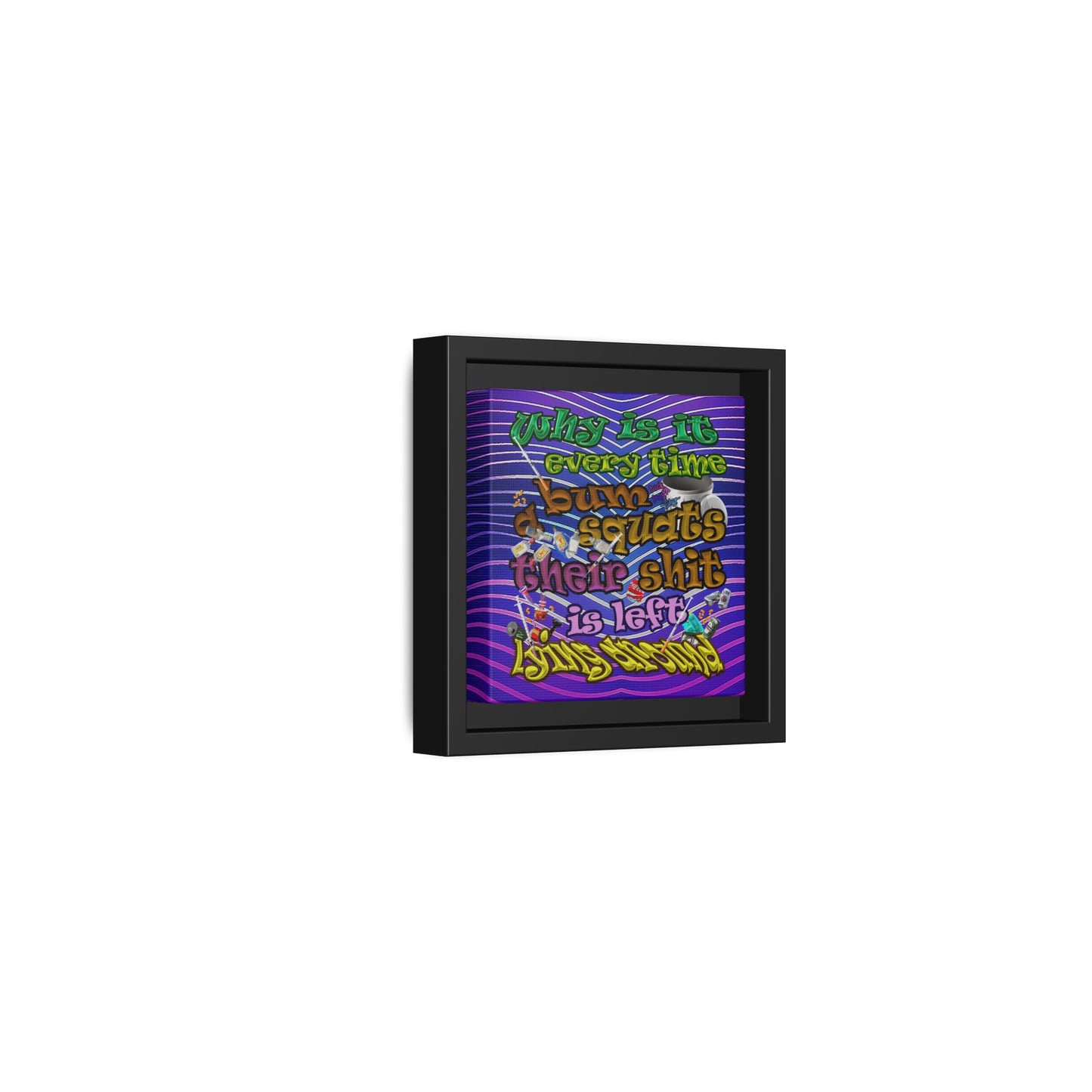 the bum's shit - framed canvas art (purple wave)
