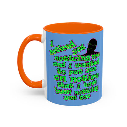 noticed you noticing - Accent Mug (light blue)