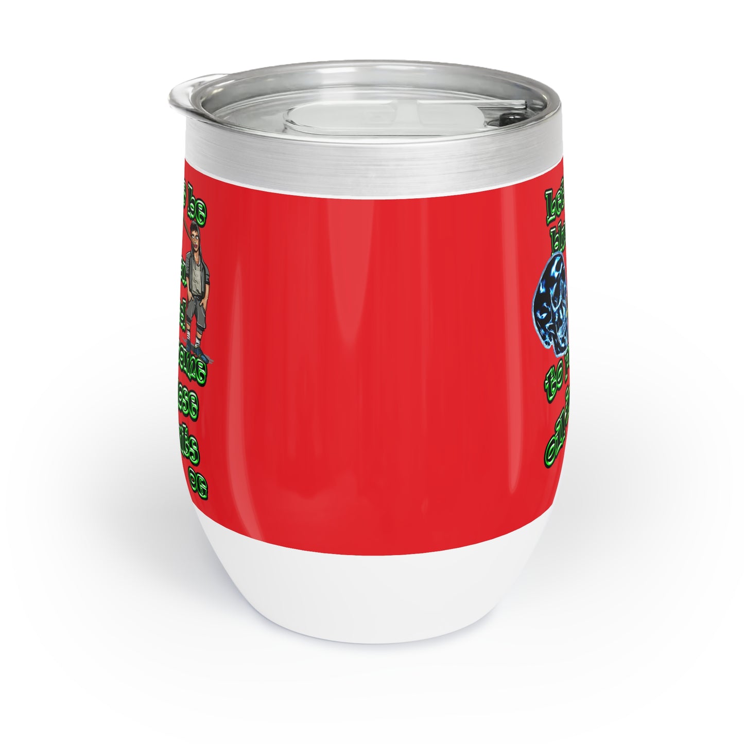 og - Chill Wine Tumbler (red)