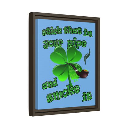 stick that in your pipe and smoke it - framed canvas art (light blue)