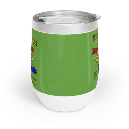 popping like popcorn - Chill Wine Tumbler (green)
