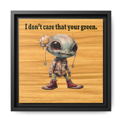 I don't care that your green - framed canvas art (butterscotch wood finish)