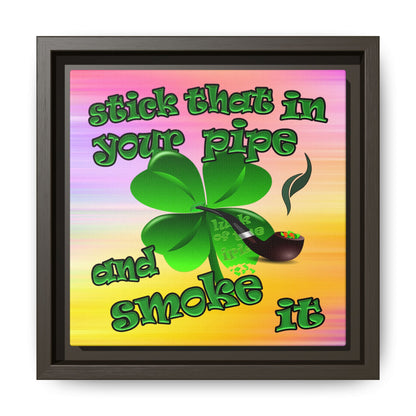 stick that in your pipe and smoke it - framed canvas art (color blur)