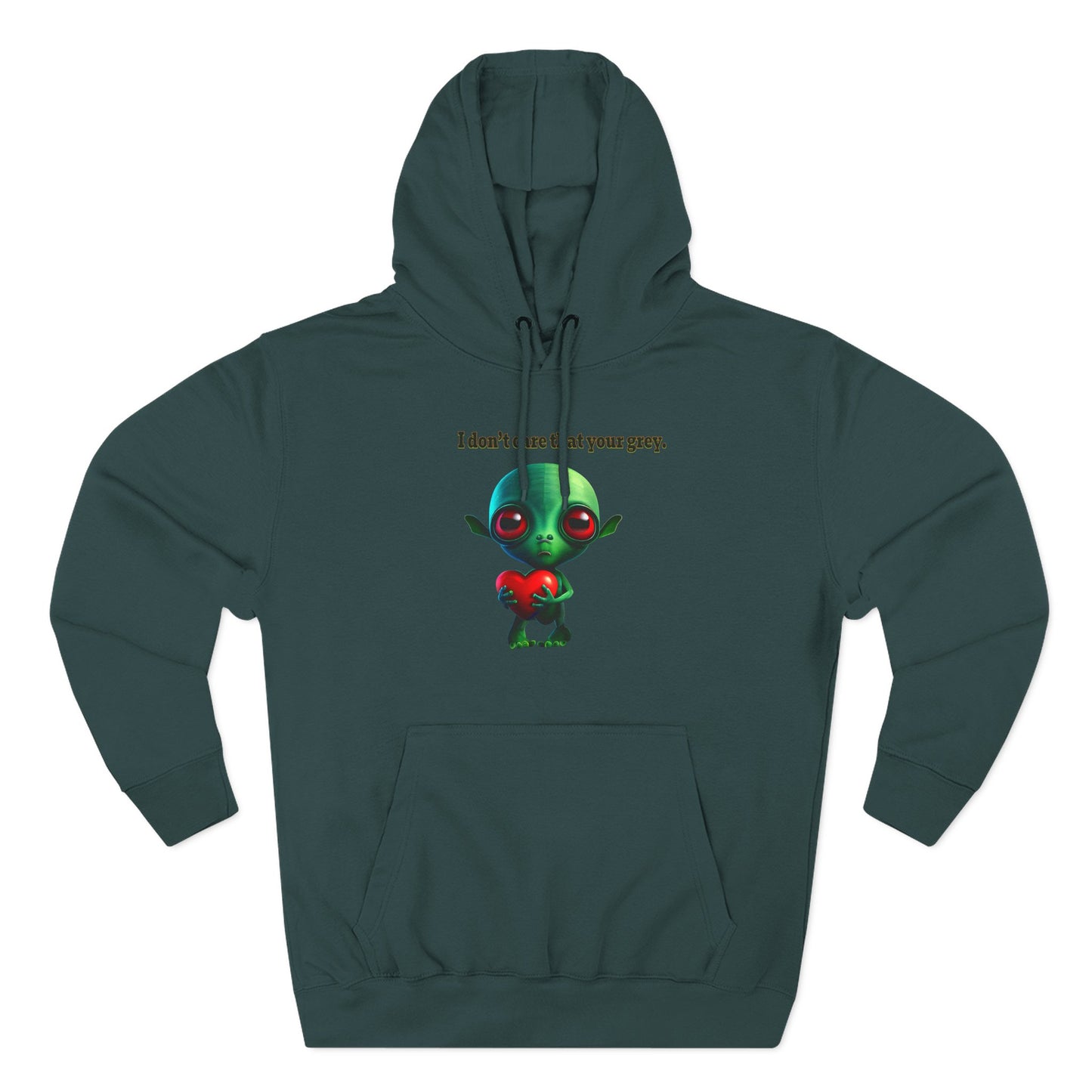 I don't care that your grey - Three-Panel Fleece Hoodie