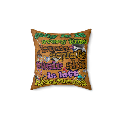 the bum's shit - Spun Polyester Square Pillow - (dichromatic brown papyrus)