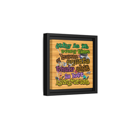 the bum's shit - framed canvas art (butterscotch wood finish)