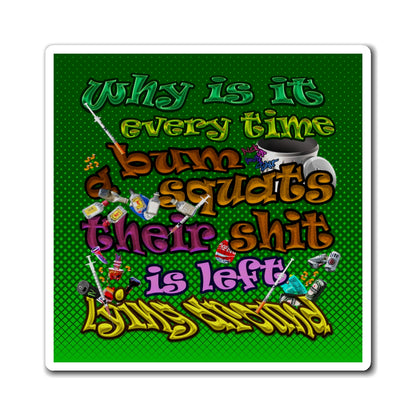 the bum's shit - Magnets - (logo green)