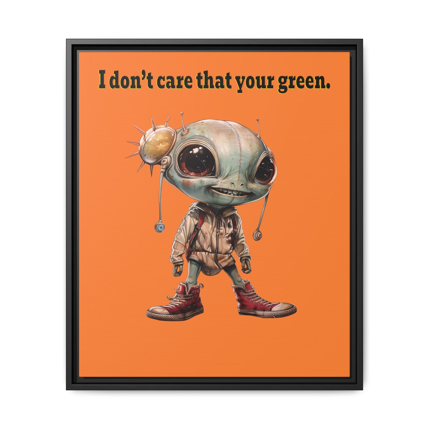 I don't care that your green - framed canvas art (crusta)