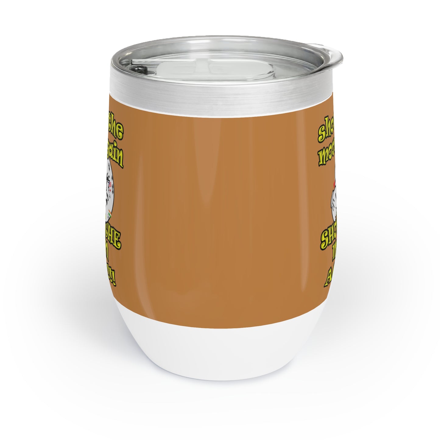 shoot the moon again - Chill Wine Tumbler (light brown)