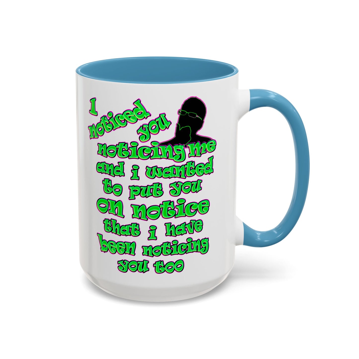 noticed you noticing - Accent Mug (white)