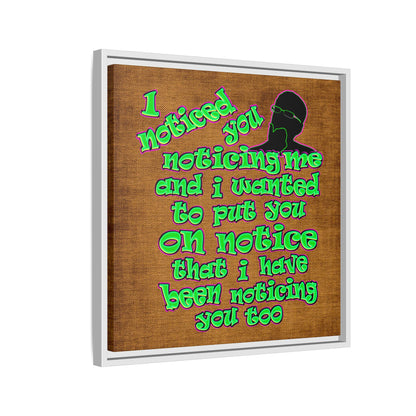 noticed you noticing - framed canvas art (brown papyrus)