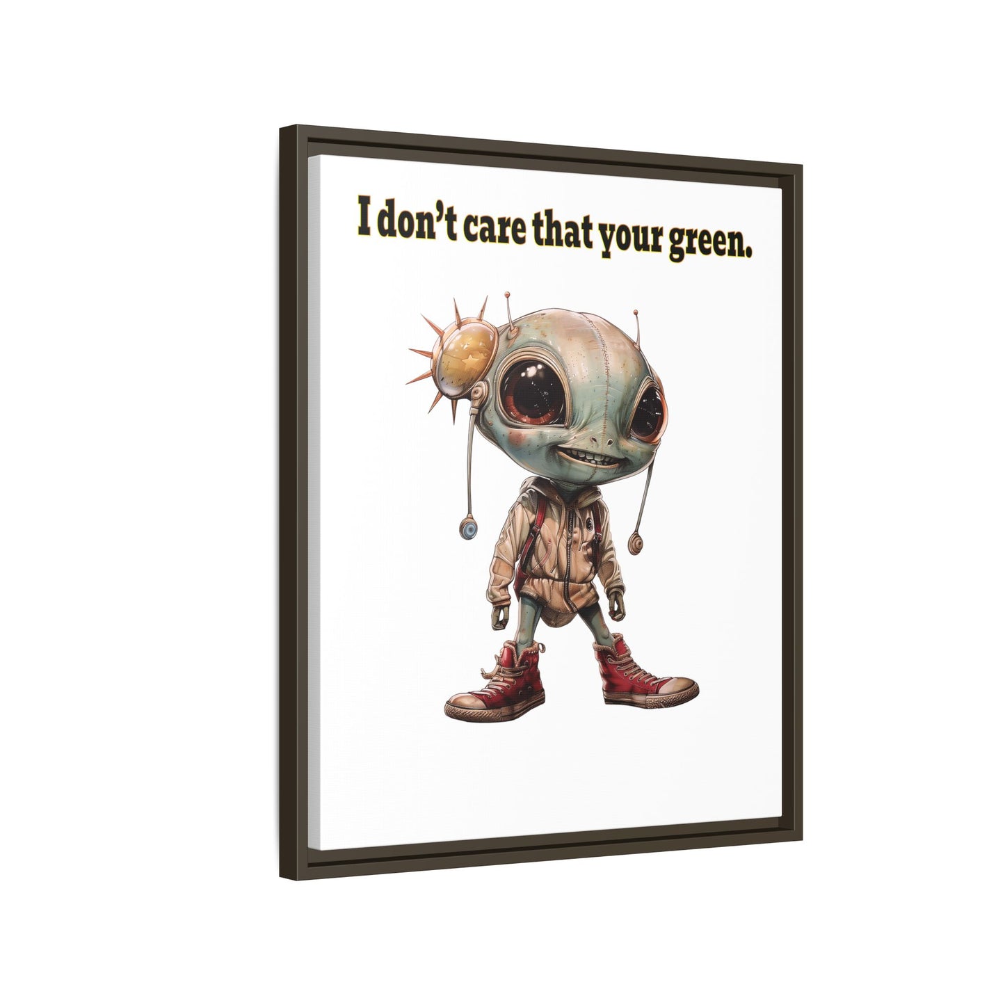 I don't care that your green - framed canvas art