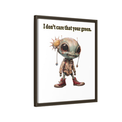 I don't care that your green - framed canvas art