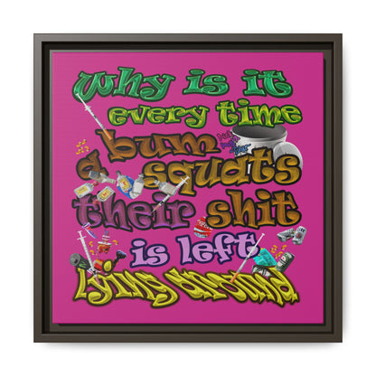 the bum's shit - framed canvas art (pink)
