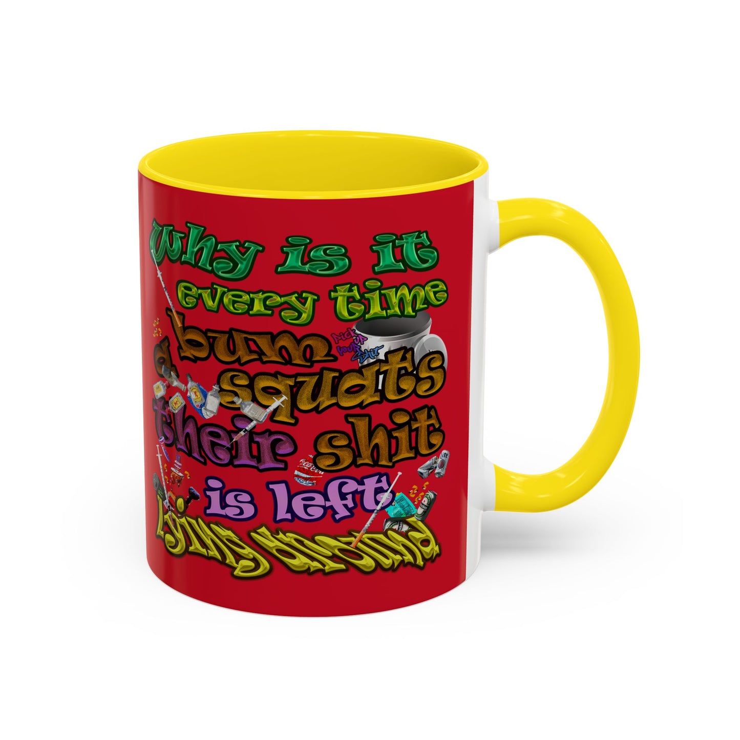 the bum's shit - Accent Mug (dark red)