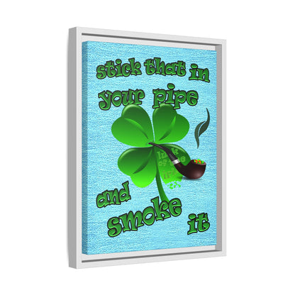 stick that in your pipe and smoke it - framed canvas art (faded blue)
