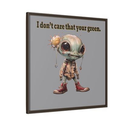 I don't care that your green - framed canvas art (grey)