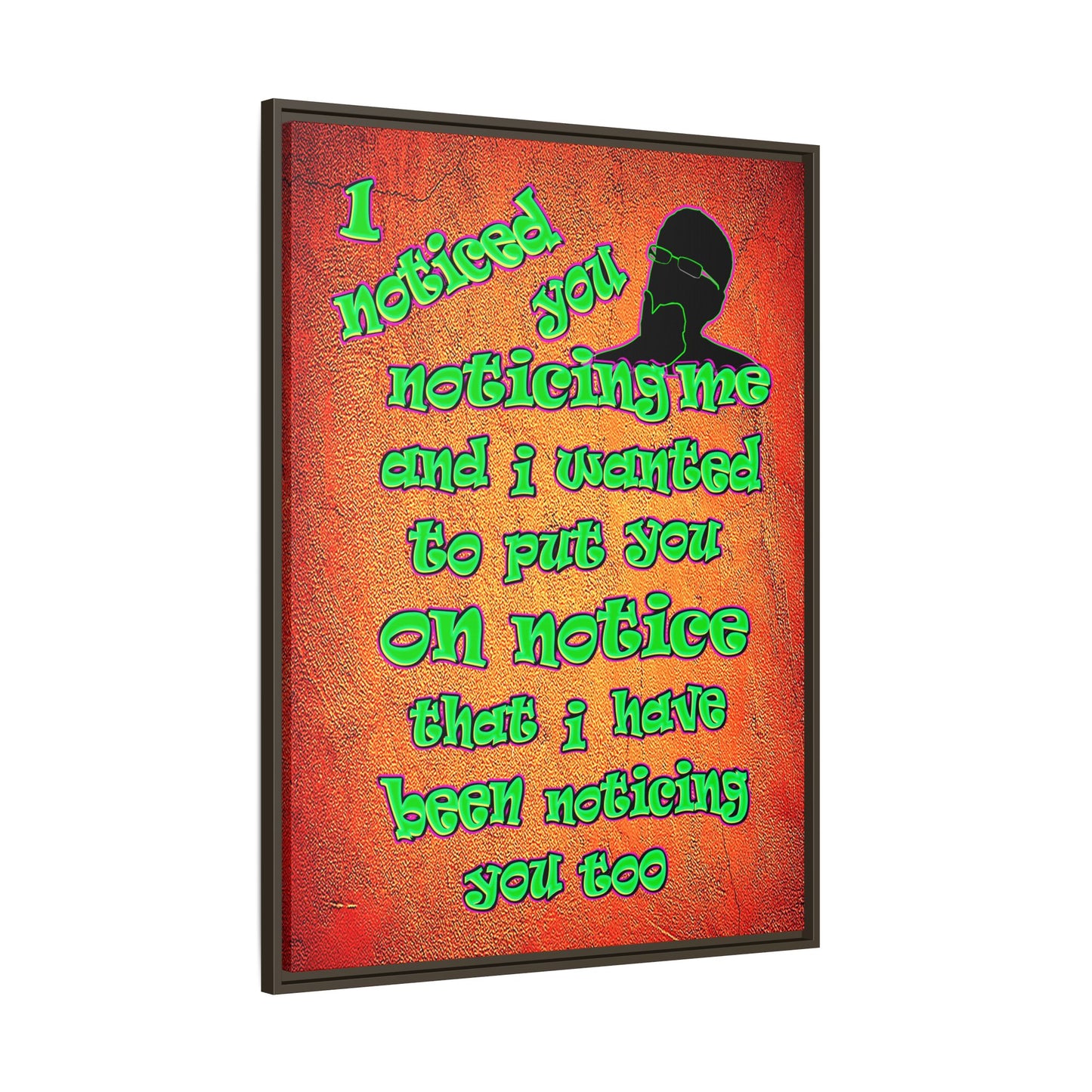 noticed you noticing - framed canvas art (burnt orange)