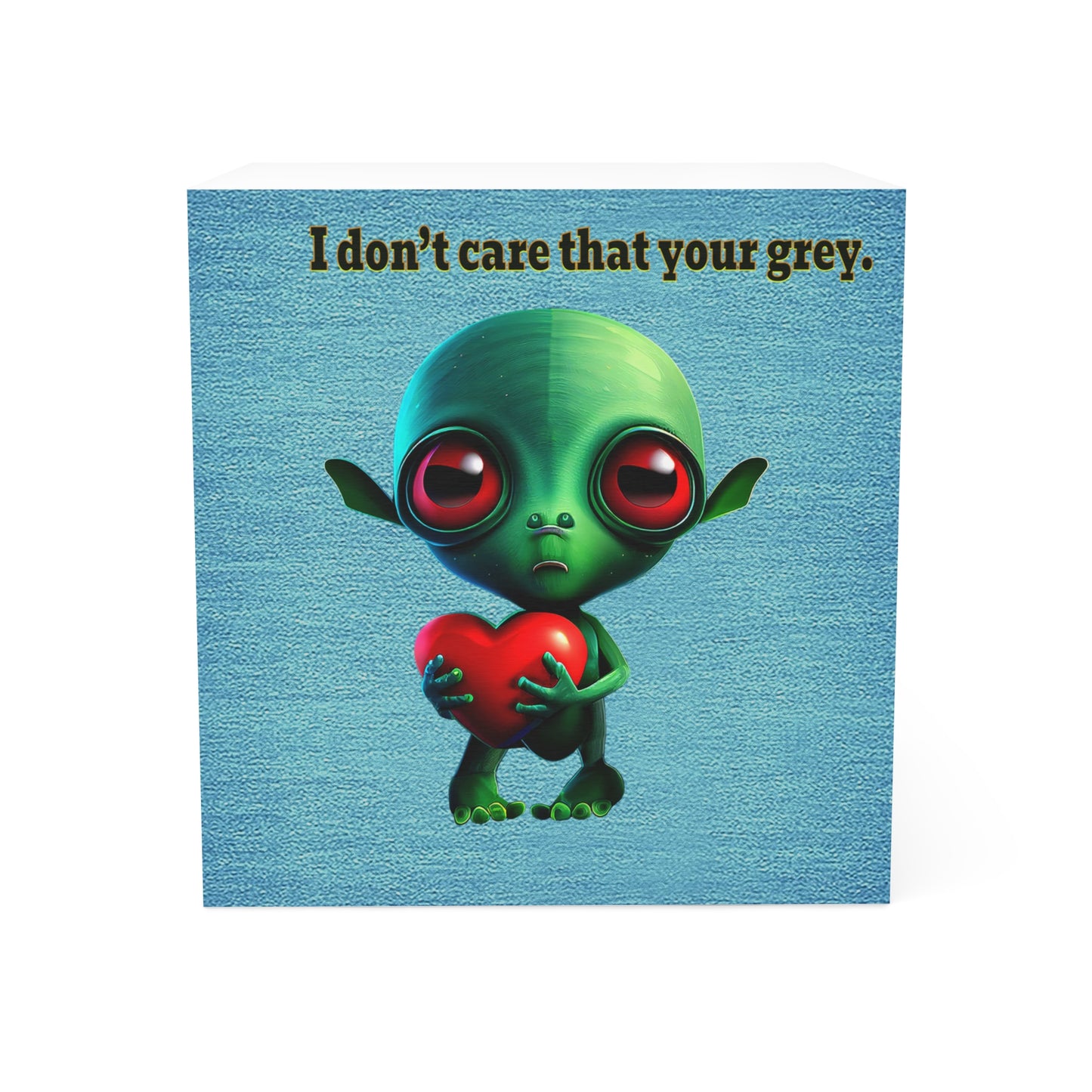 I don't care that your grey - note cube (faded blue)